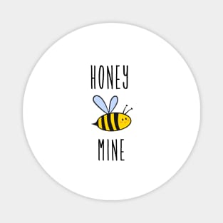 Honey be mine Magnet